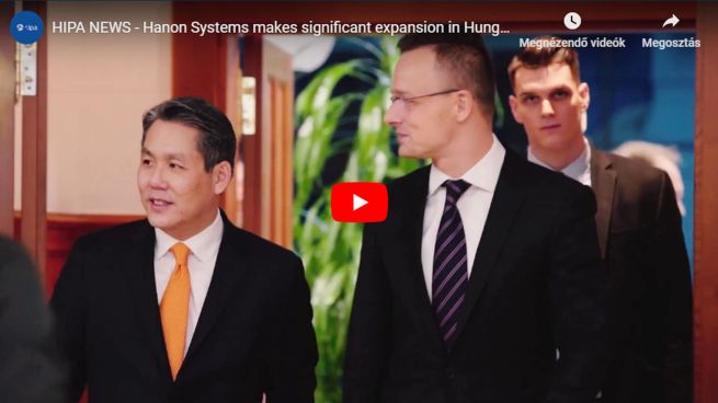 Hanon Systems to extend capacity and establish new sites in across Hungary - VIDEO REPORT