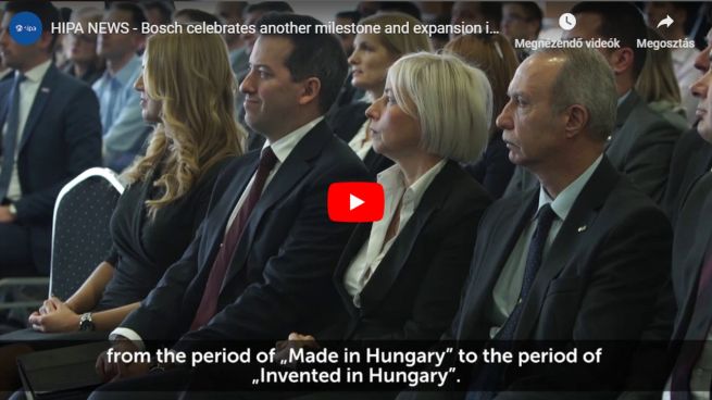 Another milestone and expansion in the automotive unit of Bosch in Miskolc - VIDEO REPORT
